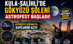 Kula-Salihli’de Gökyüzü Şöleni: Astrofest Başladı!