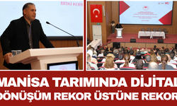 Manisa Tarımında Dijital Dönüşüm: Rekor Üstüne Rekor!