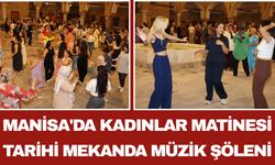 Manisa'da Kadınlar Matinesi Tarihi Mekanda Müzik Şöleni