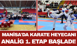 Manisa'da Karate Heyecanı: ANALİG 1. Etap Başladı!