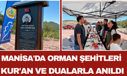 Manisa'da Orman Şehitleri Kur'an ve Dualarla Anıldı