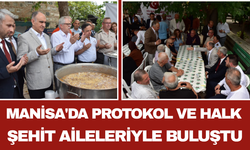 Manisa'da Protokol ve Halk Şehit Aileleriyle Buluştu