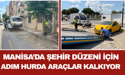 Manisa’da Şehir Düzeni İçin Adım Hurda Araçlar Kalkıyor