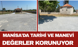 Manisa'da Tarihi ve Manevi Değerler Korunuyor