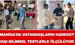 Manisa'da Vatandaşların Hareket Yaşı Bilimsel Testlerle Ölçülüyor