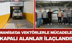 Manisa’da Vektörlerle Mücadele: Kapalı Alanlar İlaçlandı!
