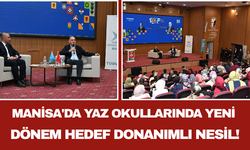 Manisa'da Yaz Okullarında Yeni Dönem Hedef Donanımlı Nesil!