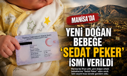 Manisa'da yeni doğan bebeğe Sedat Peker ismini verdiler