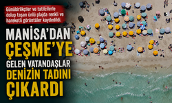 Manisa'dan Çeşme'ye Gelen Vatandaşlar Denizin Tadını Çıkardı