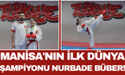 Manisa'nın İlk Dünya Şampiyonu Nurbade Büber!