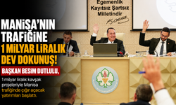 Manisa’nın Trafiğine 1 Milyar Liralık Dev Dokunuş!