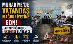 Muradiye'de Vatandaş Mağduriyetine Son Altyapı Süreçleri UKOME'de Planlandı