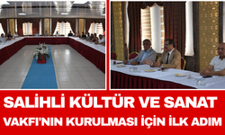 Salihli Kültür ve Sanat Vakfı'nın Kurulması İçin İlk Adım