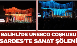 Salihli'de UNESCO Coşkusu: Sardes'te Sanat Şöleni
