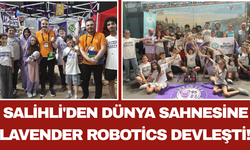 Salihli'den Dünya Sahnesine Lavender Robotics Devleşti!