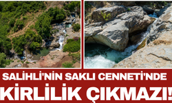 Salihli'nin Saklı Cenneti'nde Kirlilik Çıkmazı!