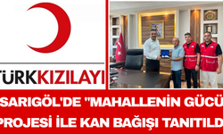 Sarıgöl'de Mahallenin Gücü Projesi ile Kan Bağışı Tanıtıldı