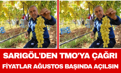 Sarıgöl'den TMO'ya Çağrı Fiyatlar Ağustos Başında Açılsın