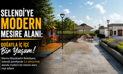Selendi’ye Modern Mesire Alanı: Doğayla İç İçe Bir Yaşam!