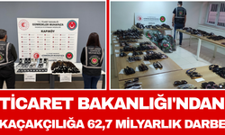 Ticaret Bakanlığı'ndan Kaçakçılığa 62,7 Milyarlık Darbe