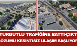 Turgutlu Trafiğine Battı-Çıktı Çözümü Kesintisiz Ulaşım Başlıyor!