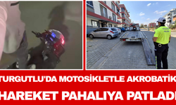 Turgutlu'da Motosikletle Akrobatik Hareket Pahalıya Patladı