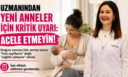 Uzmanından Yeni Anneler İçin Kritik Uyarı: Acele Etmeyin!