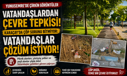 Yunusemre’de Çirkin Görüntüler Vatandaşlardan Çevre Tepkisi!