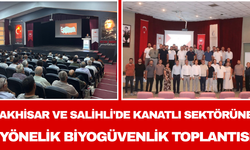 Akhisar ve Salihli'de Kanatlı Sektörüne Yönelik Biyogüvenlik Toplantısı