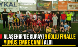 Alaşehir’de Kupayı 9 Gollü Finalle Yunus Emre Camii Aldı