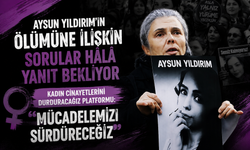 Aysun Yıldırım'ın Ölümüne İlişkin Sorular Hâlâ Yanıt Bekliyor