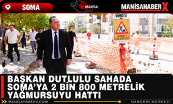 Başkan Dutlulu Sahada: Soma’ya 2 Bin 800 Metrelik Yağmursuyu Hattı