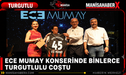 Ece Mumay Konserinde Binlerce Turgutlulu Coştu