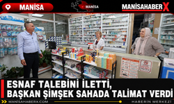 Esnaf Talebini İletti, Başkan Şimşek Sahada Talimat Verdi