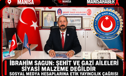 İbrahim Sagun Şehit ve Gazi Aileleri Siyasi Malzeme Değildir