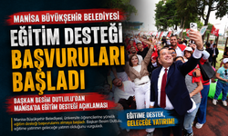 Manisa Büyükşehir Belediyesi eğitim desteği başvuruları başladı