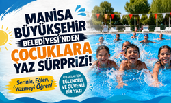 Manisa Büyükşehir Belediyesi'nden Çocuklara Yaz Sürprizi