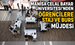 Manisa Celal Bayar Üniversitesi'nden Öğrencilere Staj ve Burs Müjdesi