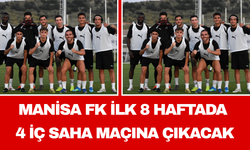 Manisa FK İlk 8 Haftada 4 İç Saha Maçına Çıkacak