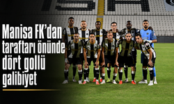 Manisa FK’dan taraftarı önünde dört gollü galibiyet