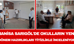 Manisa Sarıgöl'de okulların yeni dönem hazırlıkları titizlikle inceleniyor