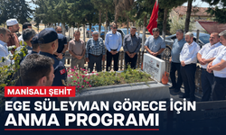 Manisalı Şehit Ege Süleyman Görece İçin Anma Programı