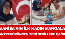 Manisa'nın İlk Kadın Mangala Antrenöründen Yeni Nesillere Çağrı