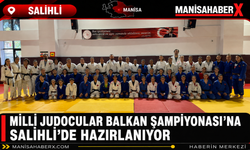 Milli Judocular Balkan Şampiyonası’na Salihli’de Hazırlanıyor