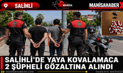 Salihli’de Yaya Kovalamaca: 2 Şüpheli Gözaltına Alındı