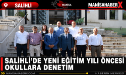 Salihli’de Yeni Eğitim Yılı Öncesi Okullara Denetim