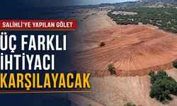 Salihli’ye Yapılan Gölet Üç Farklı İhtiyacı Karşılayacak