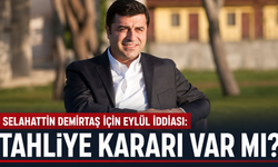 Selahattin Demirtaş İçin Eylül İddiası: Tahliye Kararı Var mı?