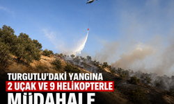 Turgutlu’daki Yangına 2 Uçak ve 9 Helikopterle Müdahale