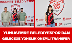 Yunusemre Belediyespor'dan Geleceğe Yönelik Önemli Transfer